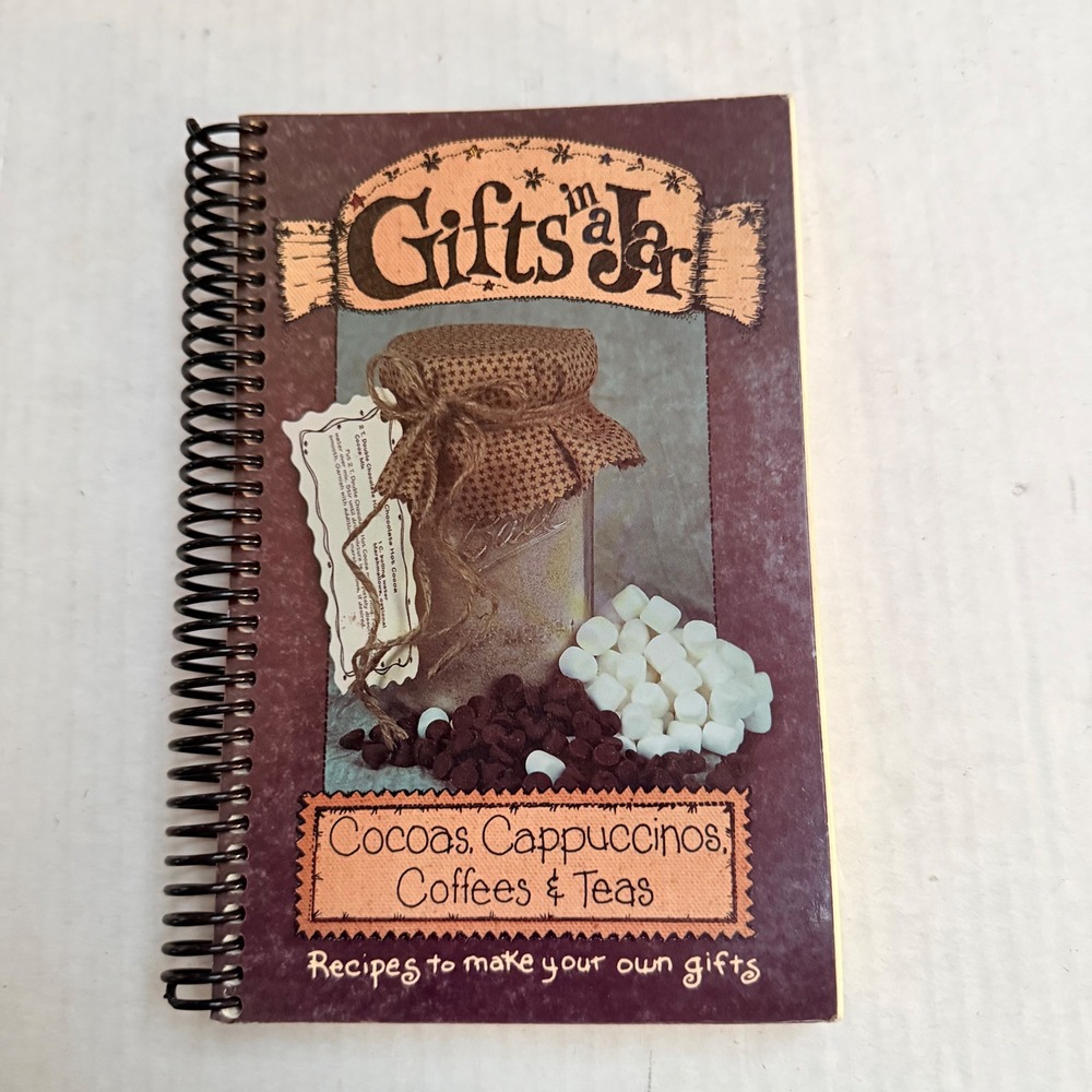 Gifts in a Jar Cocoas Cappuccinos Coffees & Teas Spiral Bound Recipe Book